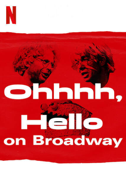 Oh, Hello on Broadway is coming to Netflix